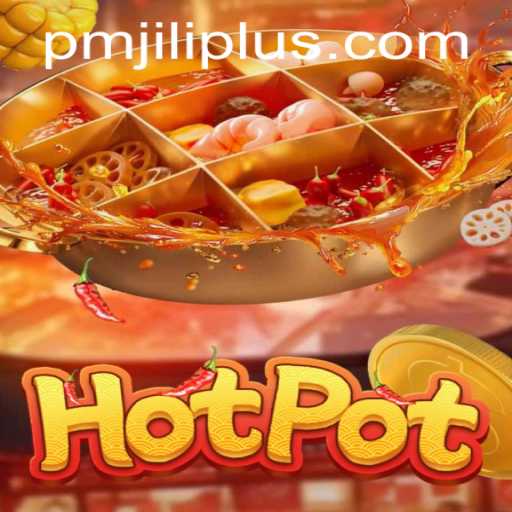 Exploring the Dynamic World of Hotpot: A Deep Dive into the Intriguing Game of PMJILI